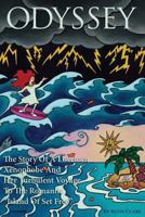 Odyssey: The Story of a Lovelorn Xenophobe and Her Turbulent Voyage to the Romantic Island of Set Free 1547192976 Book Cover