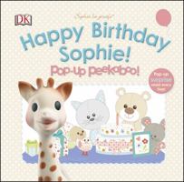 Sophie La Girafe Pop-up Peekaboo Happy Birthday Sophie! 0241184762 Book Cover