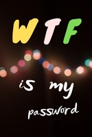 WTF is my password (light): Internet password Organizer, Alphabetical password log book, Small book (6”x 9”) 1673789919 Book Cover