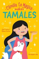 Camilla la Magica Makes Tamales 0578287595 Book Cover