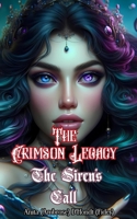 The Crimson Legacy Book 2 - The Siren's Call B0DJW8MDM5 Book Cover