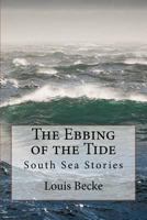 The Ebbing of the Tide 1517539749 Book Cover