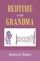 Bedtime with Grandma 1491725397 Book Cover