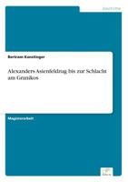 Alexanders Asienfeldzug Bis Zur Schlacht Am Granikos 3838649079 Book Cover