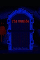 The Outside (Rotting Foundations Collection) B0FL6N1BXY Book Cover