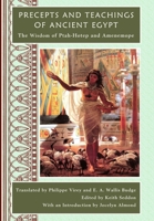 Precepts and Teachings of Ancient Egypt 1445765314 Book Cover
