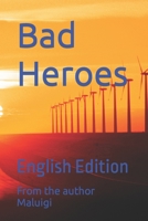 Bad Heroes: English Edition null Book Cover