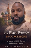 The Black Petrovich In Gorodische B0GPNM7XT2 Book Cover