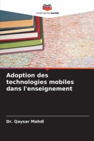 Adoption des technologies mobiles dans l'enseignement (French Edition) 6207906217 Book Cover