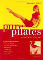 Pure Pilates: Ultimate Body Sculpting 1840002662 Book Cover
