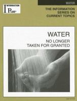 Water: No Longer Taken for Granted 141440428X Book Cover