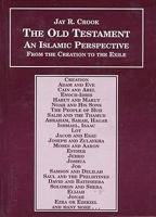 The Bible: An Islamic Perspective (The Old Testament, Vol. 2) 1567446000 Book Cover