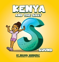 Kenya and the Silly S Sound 1088169058 Book Cover