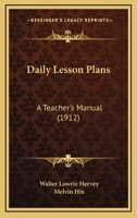 Daily Lesson Plans: A Teachers' Manual 1021724653 Book Cover