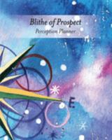 Blithe of Prospect: Perception Planner 1733060901 Book Cover