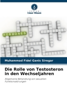 Die Rolle von Testosteron in den Wechseljahren (German Edition) 6208177510 Book Cover