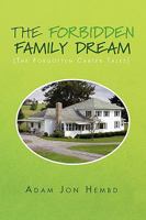 The Forbidden Family Dream 1453528377 Book Cover