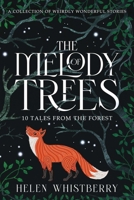 The Melody of Trees: 10 Tales from the Forest 1960671014 Book Cover