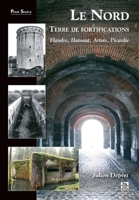 Nord, terre de fortifications (Le) (Passé Simple) (French Edition) 2849108014 Book Cover