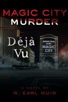 Magic City Deja Vu 0615746721 Book Cover