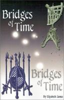 Bridges of Time 0759623791 Book Cover
