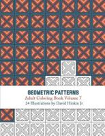 Geometric Patterns - Adult Coloring Book Vol. 7 1987489705 Book Cover