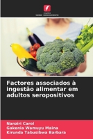 Factores associados à ingestão alimentar em adultos seropositivos (Portuguese Edition) 6207679318 Book Cover