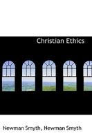 Christian Ethics 1022036467 Book Cover