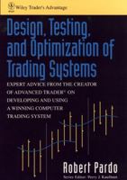 Design, Testing, and Optimization of Trading Systems 0471554464 Book Cover