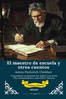 El maestro de escuela y otros cuentos Spanish Version of The Schoolmaster and Other Stories (Spanish Edition) 9353538440 Book Cover