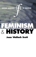 Feminism and History (Oxford Readings in Feminism) 0198751699 Book Cover