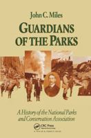 Guardians Of The Parks: A History Of The National Parks And Conservation Association B00DHNN46E Book Cover
