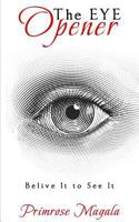 The Eye Opener 1537511416 Book Cover