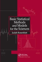 Basic Statistical Methods and Models for the Sciences 0367396459 Book Cover