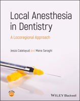 Local Anesthesia in Dentistry: A Locoregional Approach 1394180152 Book Cover