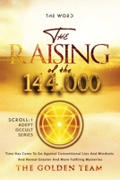 The Raising of the 144000 1739268601 Book Cover