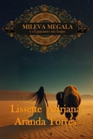 MILEVA MEGALA Y EL DRAVAPORTE AL PARAMO SIN HOJAS. (Mileva Megala y los dravaportes) B0BCWZCWKG Book Cover