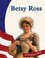 Betsy Ross (Let Freedom Ring) 0736810366 Book Cover