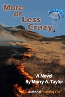 More or Less Crazy 1518644767 Book Cover