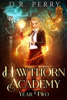 Hawthorn Academy: Year Two 1649710232 Book Cover