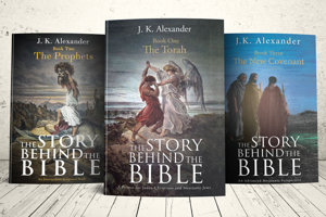 The Story Behind the Bible- Book One, Two, and Three 1950034526 Book Cover