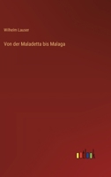 Von der Maladetta bis Malaga (German Edition) 3368395351 Book Cover