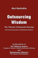 Outsourcing Wisdom: The 7 Secrets of Successful Sourcing 0982542631 Book Cover
