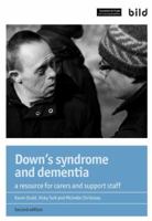 Down's Syndrome and Dementia: A Resource for Carers and Support Staff 1905218087 Book Cover