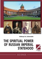 The Spiritual Power of Russian Imperial Statehood 1494600293 Book Cover