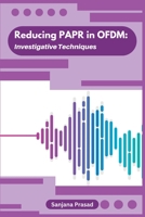 Reducing PAPR in OFDM: Investigative Techniques 1805290088 Book Cover