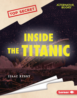 Inside the Titanic (Top Secret 1728476658 Book Cover
