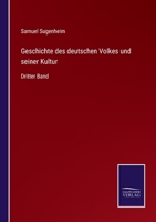 Geschichte des deutschen Volkes und seiner Kultur: Dritter Band 3752542365 Book Cover