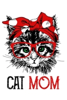 Cat Mom: Cat lover gifts for women and men Thanksgiving Day, Black Friday and Christmas Day Gift Notebook Birthday gifts 1697491308 Book Cover