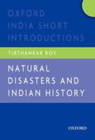 Natural Disasters and Indian History: Oxford India Short Introductions (Oxford India Short Introductions Series) 0198075375 Book Cover